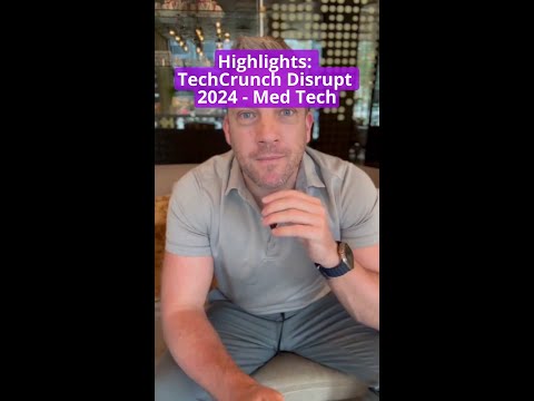 Highlights TechCrunch Disrupt 2024 - Med Tech #shorts