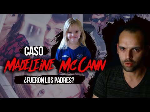 Caso MADELEINE MCCANN: ¿FUERON LOS PADRES?