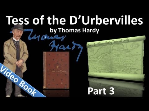 Part 3 - Tess of the d&#039;Urbervilles Audiobook by Thomas Hardy (Chs 15-23)