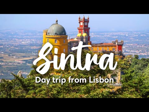 SINTRA, PORTUGAL | How To Visit Sintra As A Day Trip From Lisbon (Travel Guide)