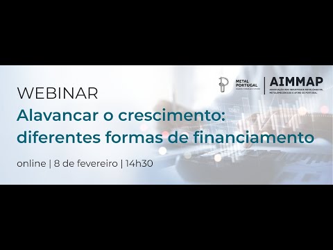 Webinar: Alavancar o crescimento: diferentes formas de financiamento