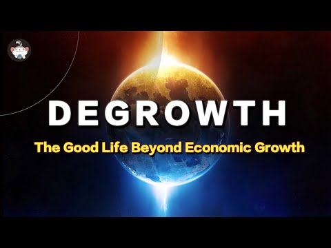 What Is Degrowth? Can Degrowth Stop the Myth of GDP and Climate Crisis? Less is More, Jason Hickel