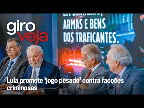 O desafio do crime organizado no governo Lula | Giro VEJA